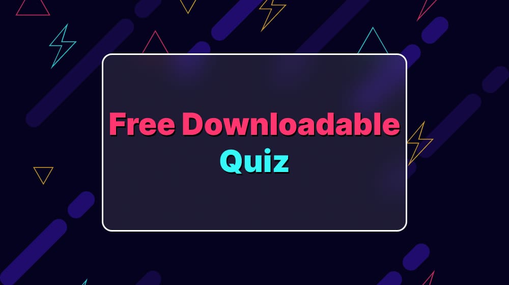 Free Downloadable Quiz
