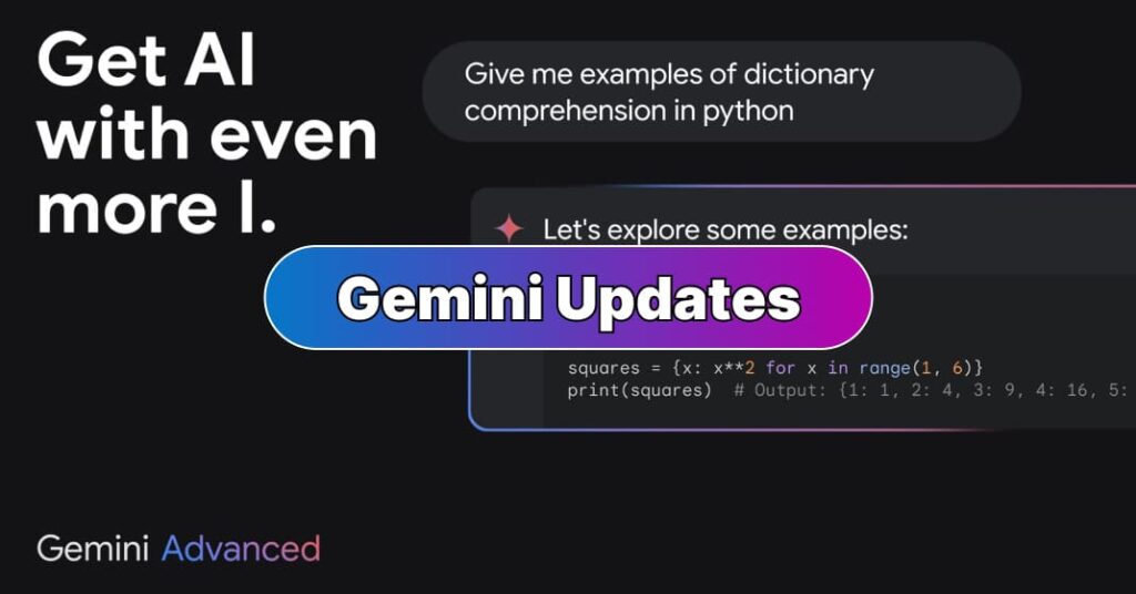 Gemini Updates